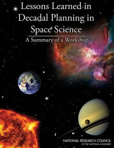 Lessons Learned in Decadal Planning in Space Science
