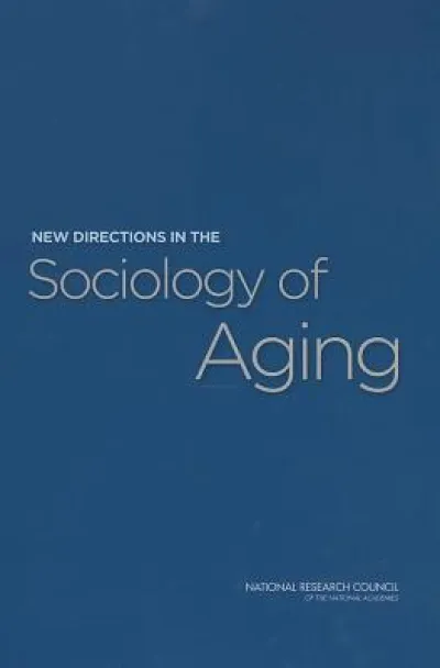 New Directions in the Sociology of Aging