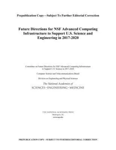 Future Directions for NSF Advanced Computing Infrastructure to Support U.S. Science and Engineering in 2017-2020