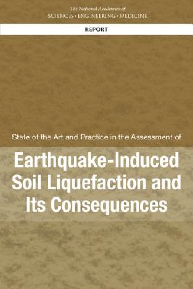 State of the Art and Practice in the Assessment of Earthquake-Induced Soil Liquefaction and Its Consequences