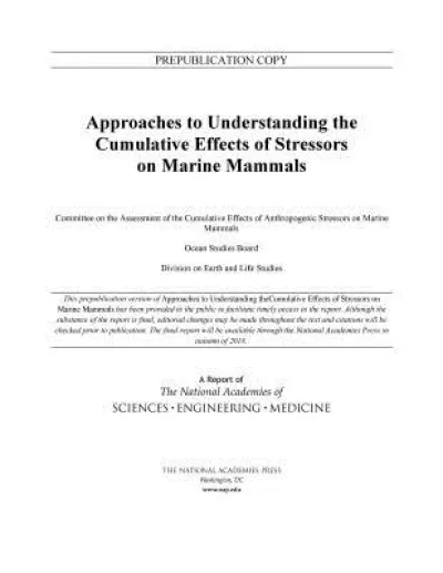 Approaches to Understanding the Cumulative Effects of Stressors on Marine Mammals