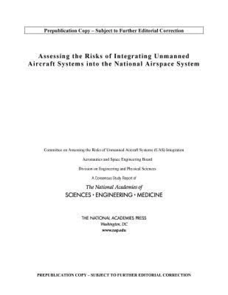 Assessing the Risks of Integrating Unmanned Aircraft Systems (UAS) into the National Airspace System