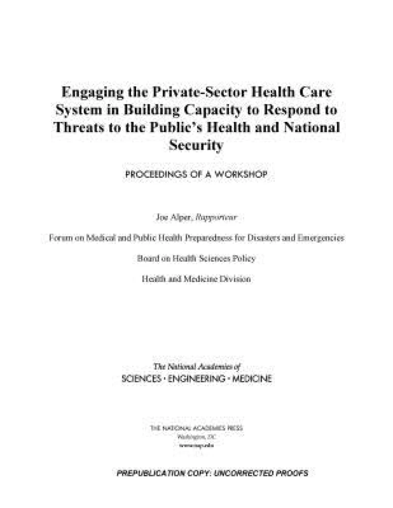 Engaging the Private-Sector Health Care System in Building Capacity to Respond to Threats to the Public's Health and National Security