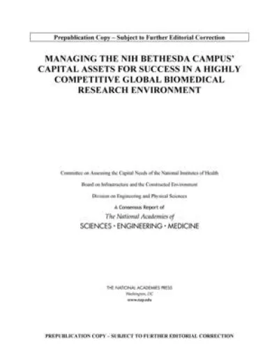 Managing the NIH Bethesda Campus Capital Assets for Success in a Highly Competitive Global Biomedical Research Environment