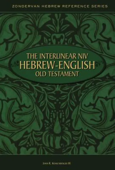 The Interlinear NIV Hebrew-English Old Testament