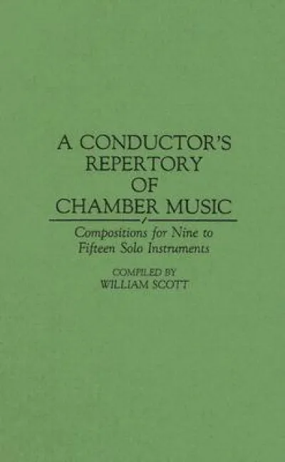 A Conductor's Repertory of Chamber Music
