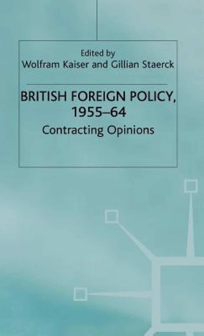 British Foreign Policy, 1955-64