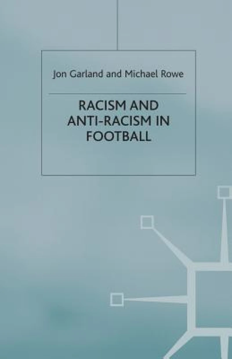 Racism and Anti-Racism in Football