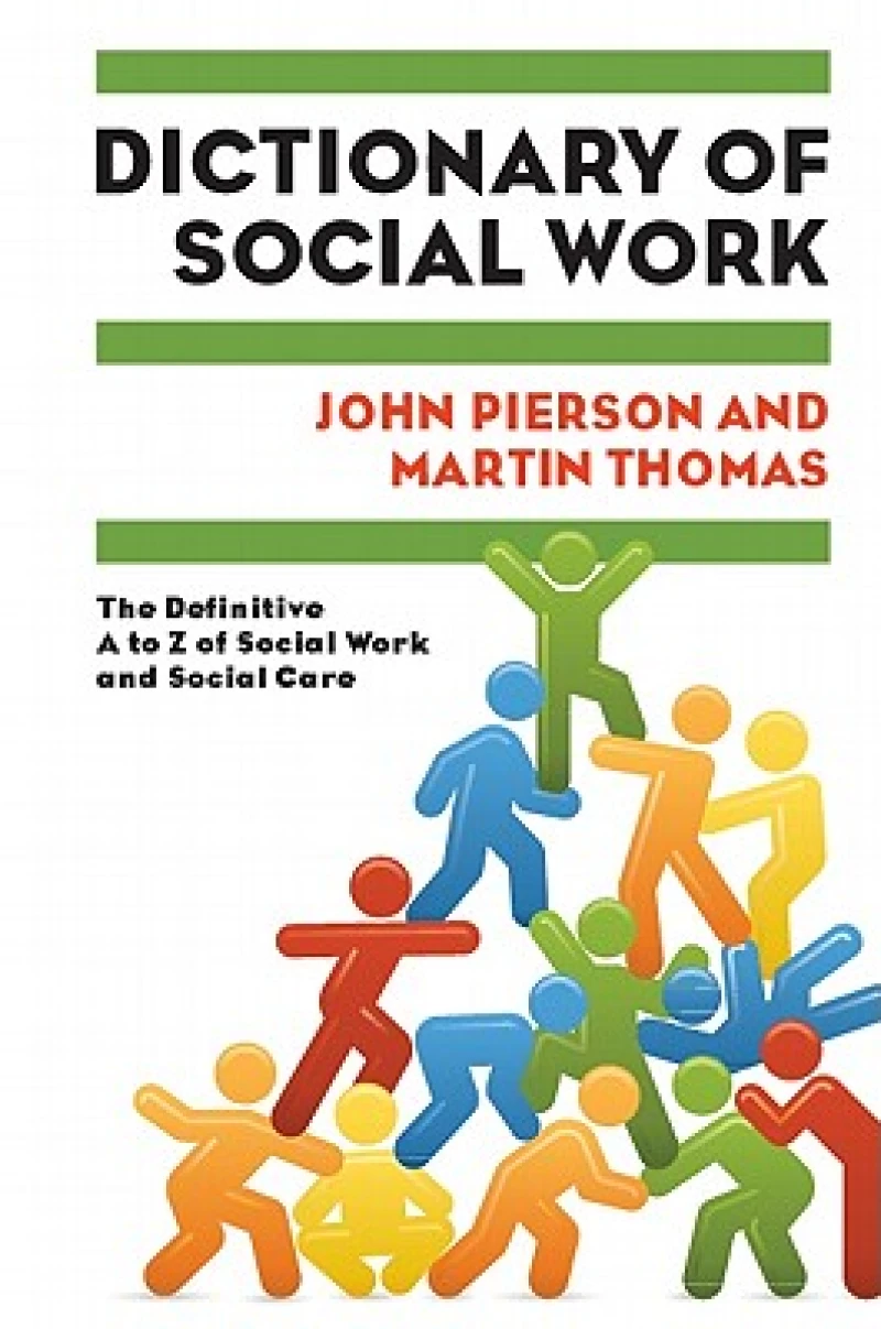 Dictionary of Social Work: The Definitive A to Z of Social Work and Social Care