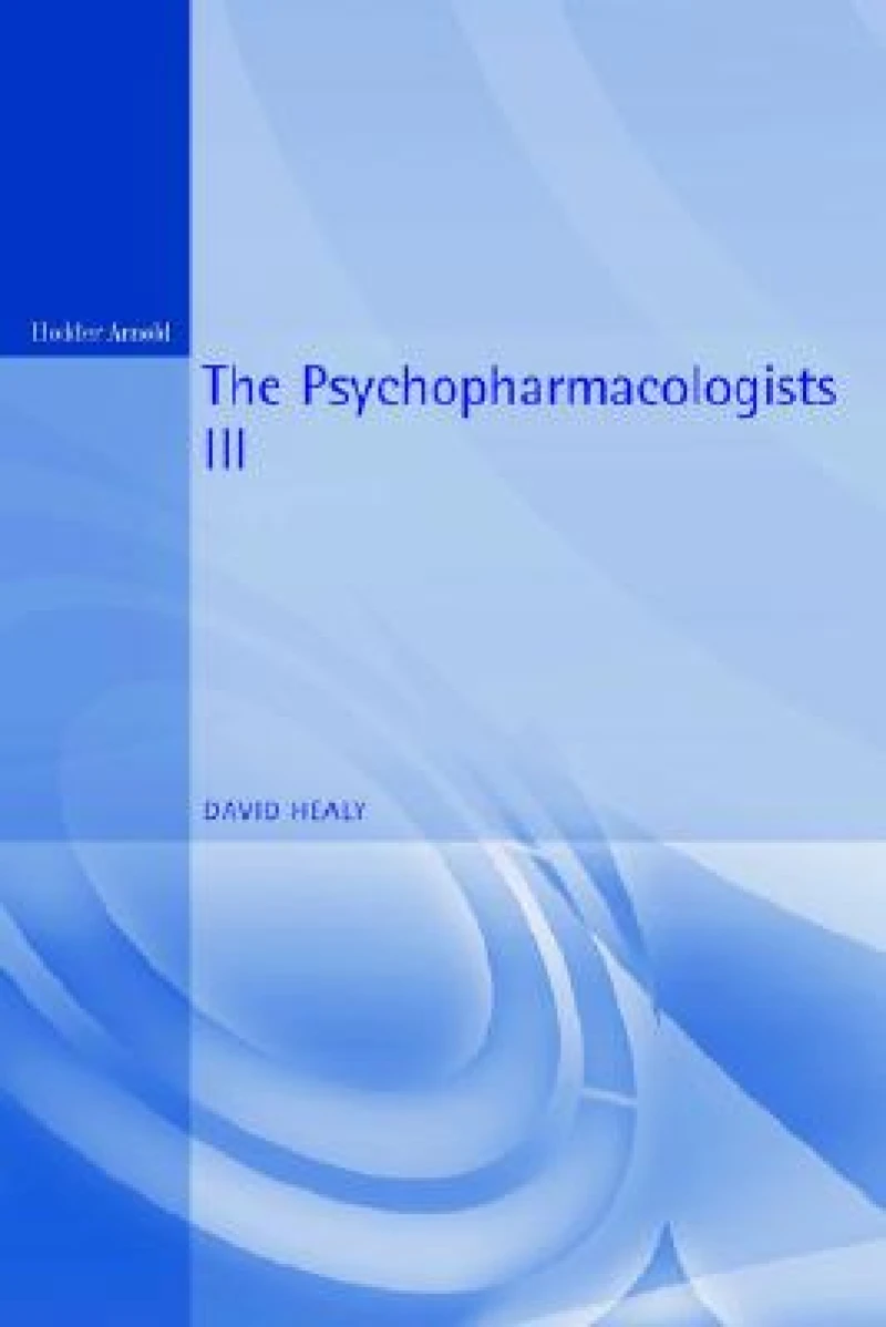 The Psychopharmacologists 3