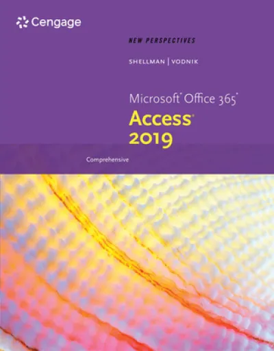 New Perspectives MicrosoftA® Office 365 & AccessA® 2019 Comprehensive