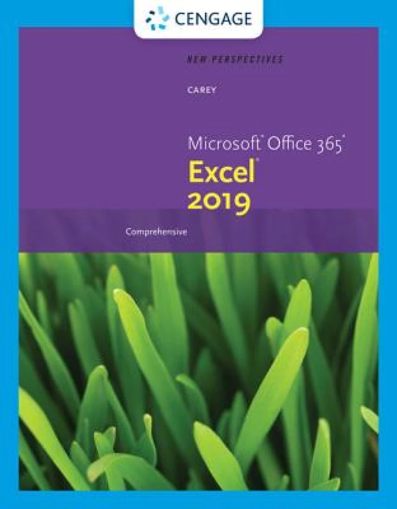 New Perspectives MicrosoftA® Office 365A® & ExcelA® 2019 Comprehensive