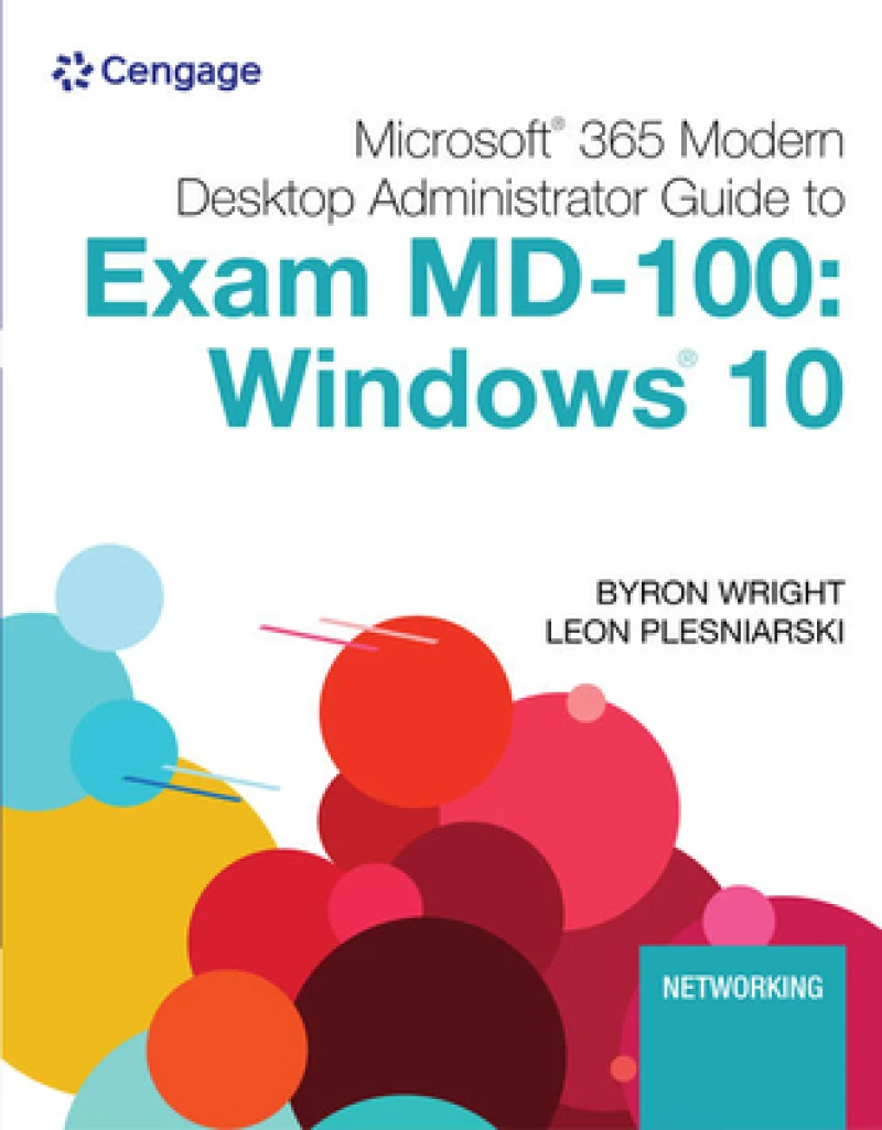 Microsoft 365 Modern Desktop Administrator Guide to Exam MD-100