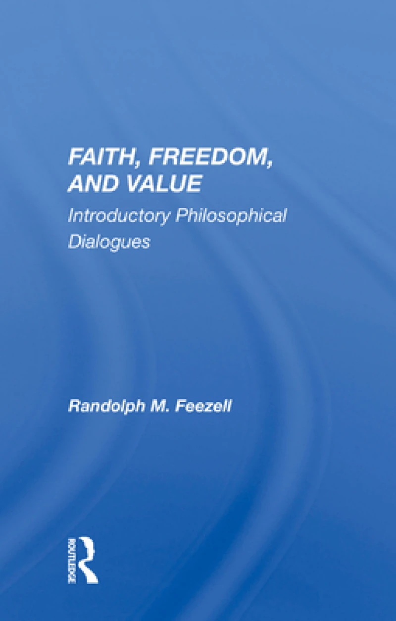 Faith, Freedom, and Value