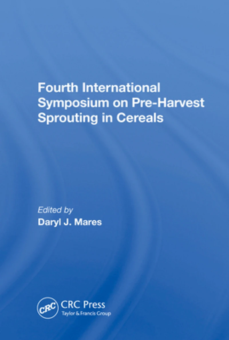 Fourth International Symposium On Pre-harvest Sprouting In Cereals