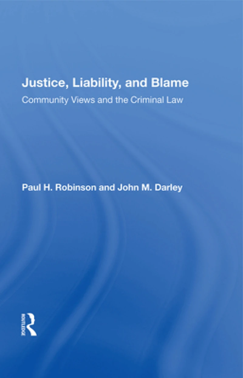 Justice, Liability, and Blame