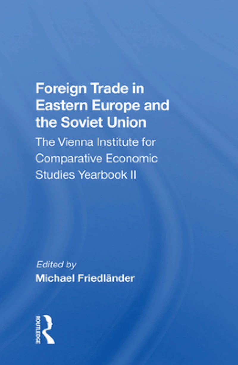 Foreign Trade In Eastern Europe And The Soviet Union