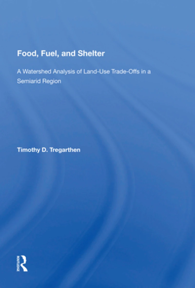 Food, Fuel, and Shelter