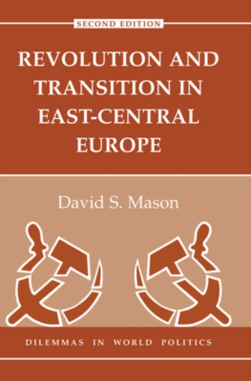 Revolution And Transition In East-central Europe