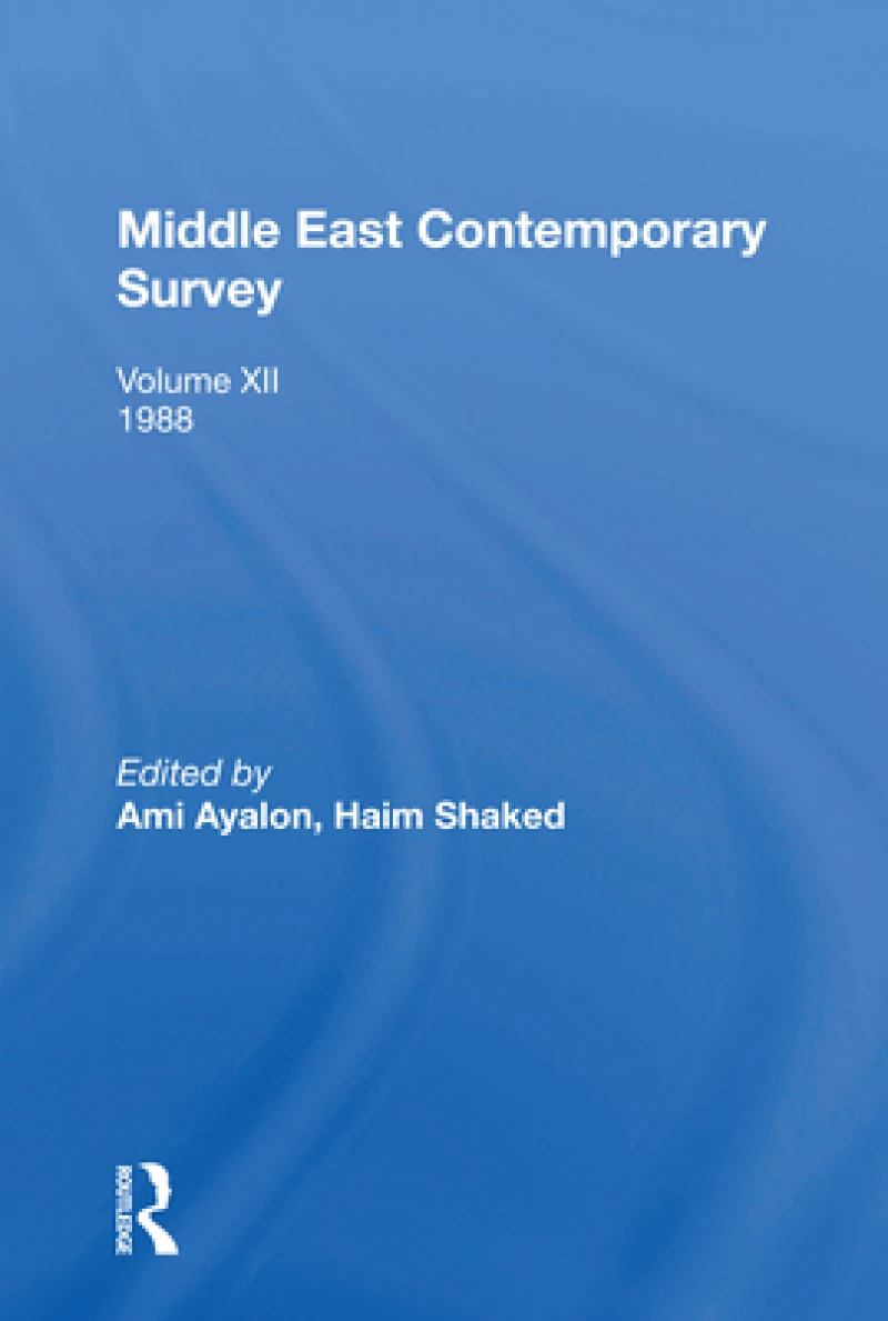 Middle East Contemporary Survey, Volume Xii, 1988