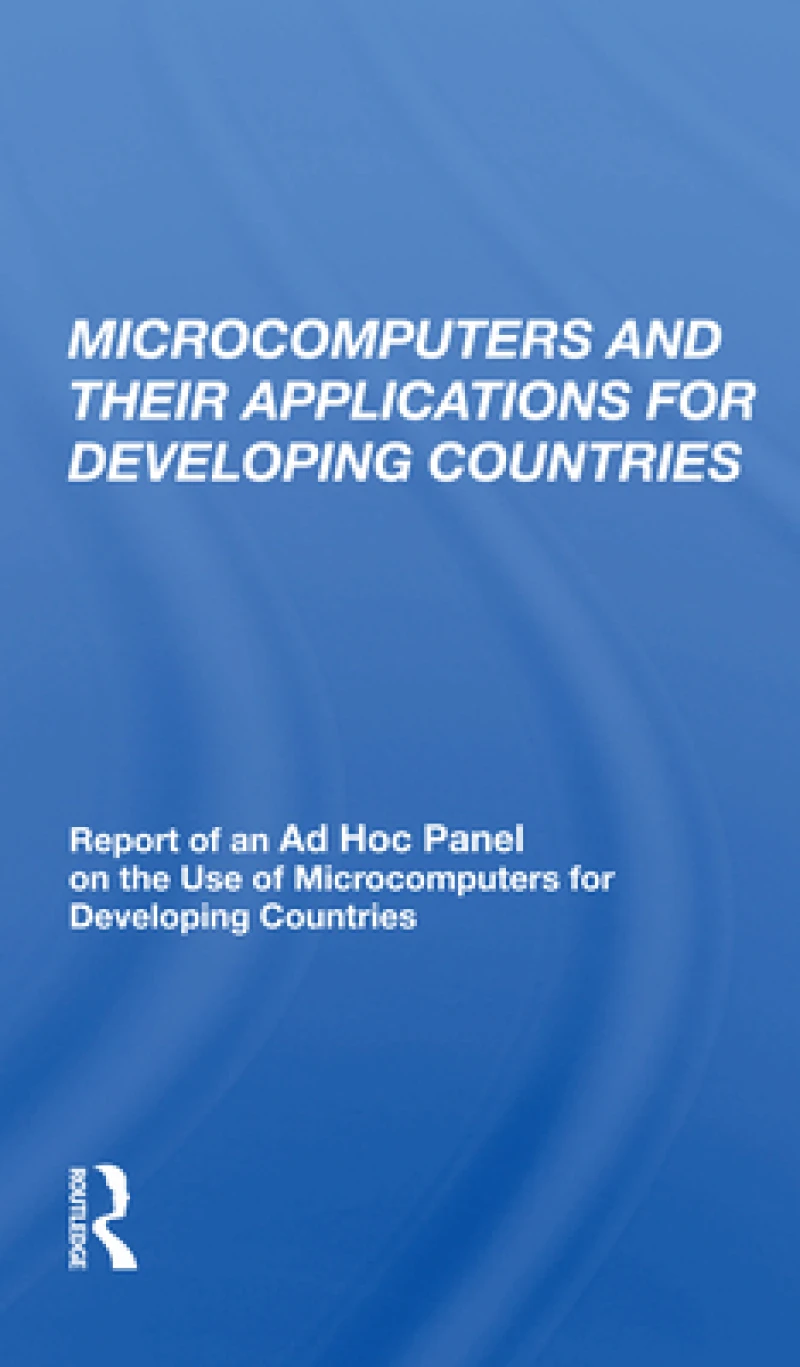 Microcomputers and their Applications for Developing Countries