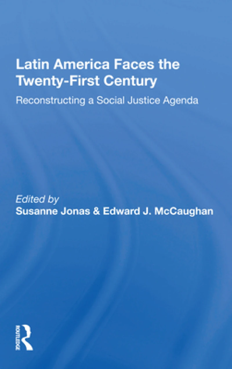 Latin America Faces the Twenty-First Century