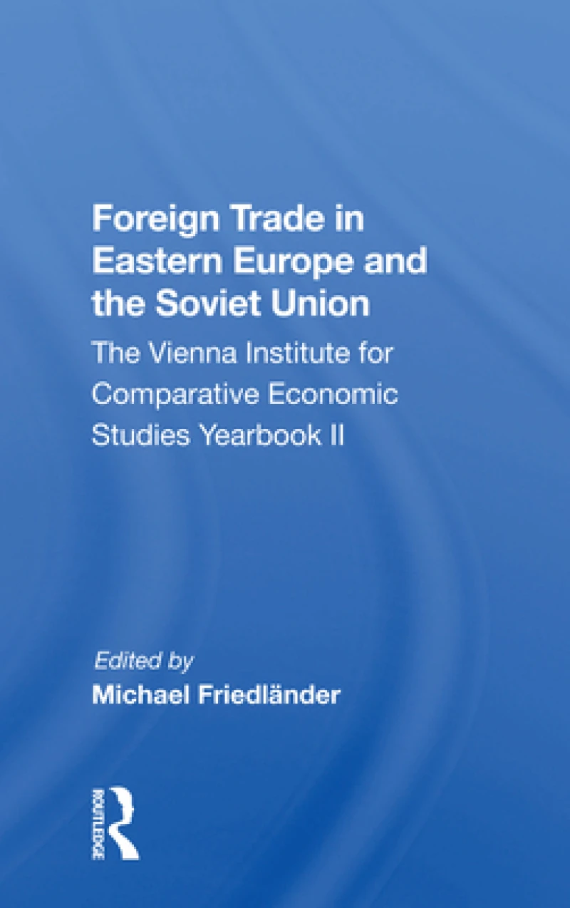 Foreign Trade In Eastern Europe And The Soviet Union
