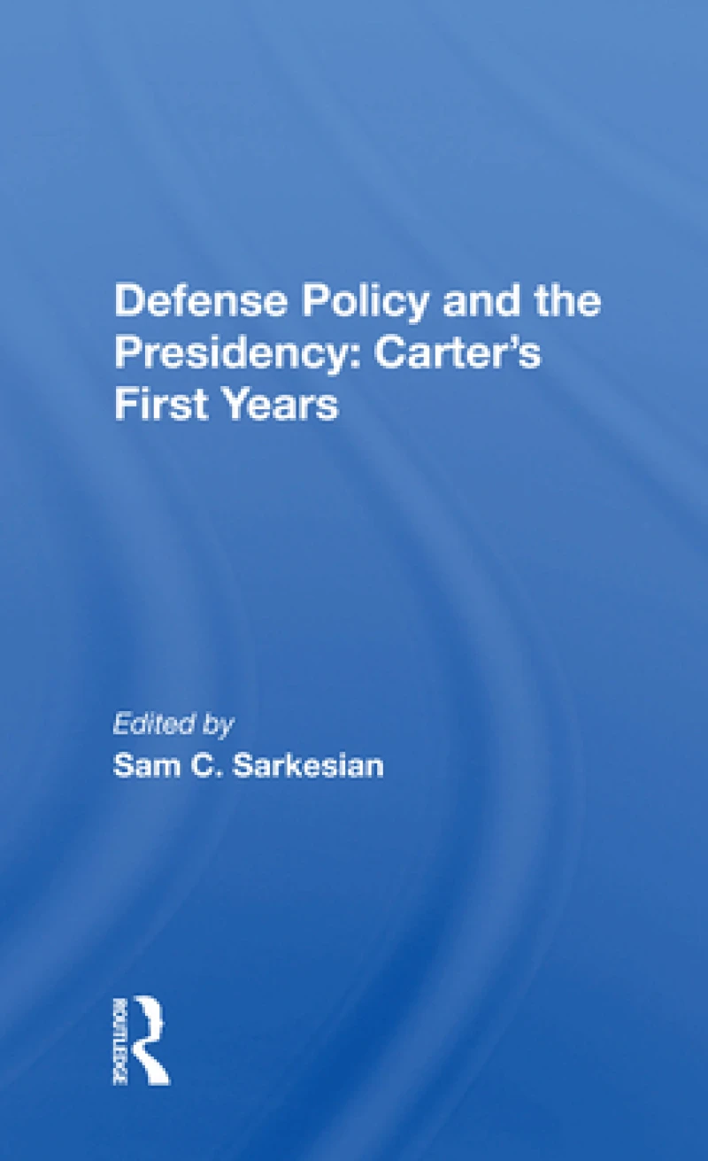 Defense Policy And The Presidency