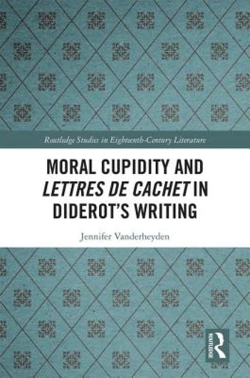 Moral Cupidity and Lettres de cachet in Diderot’s Writing