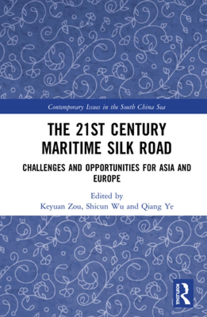 The 21st Century Maritime Silk Road