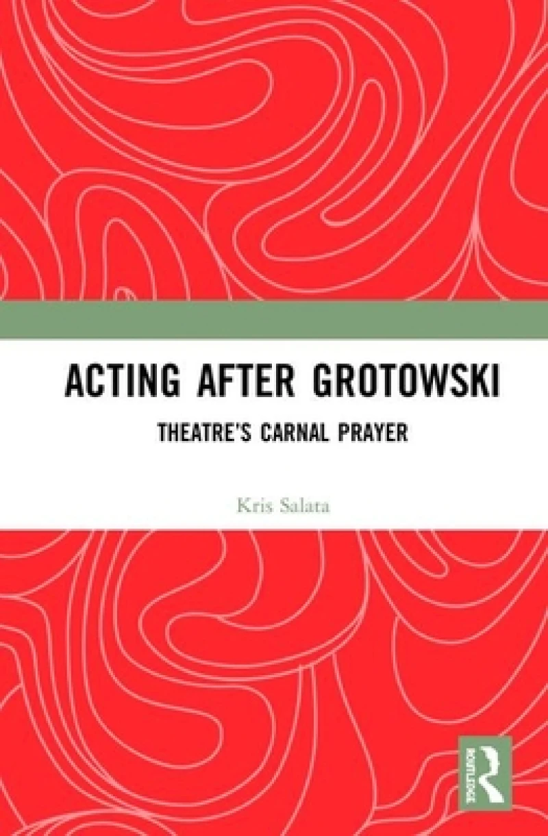 Acting after Grotowski