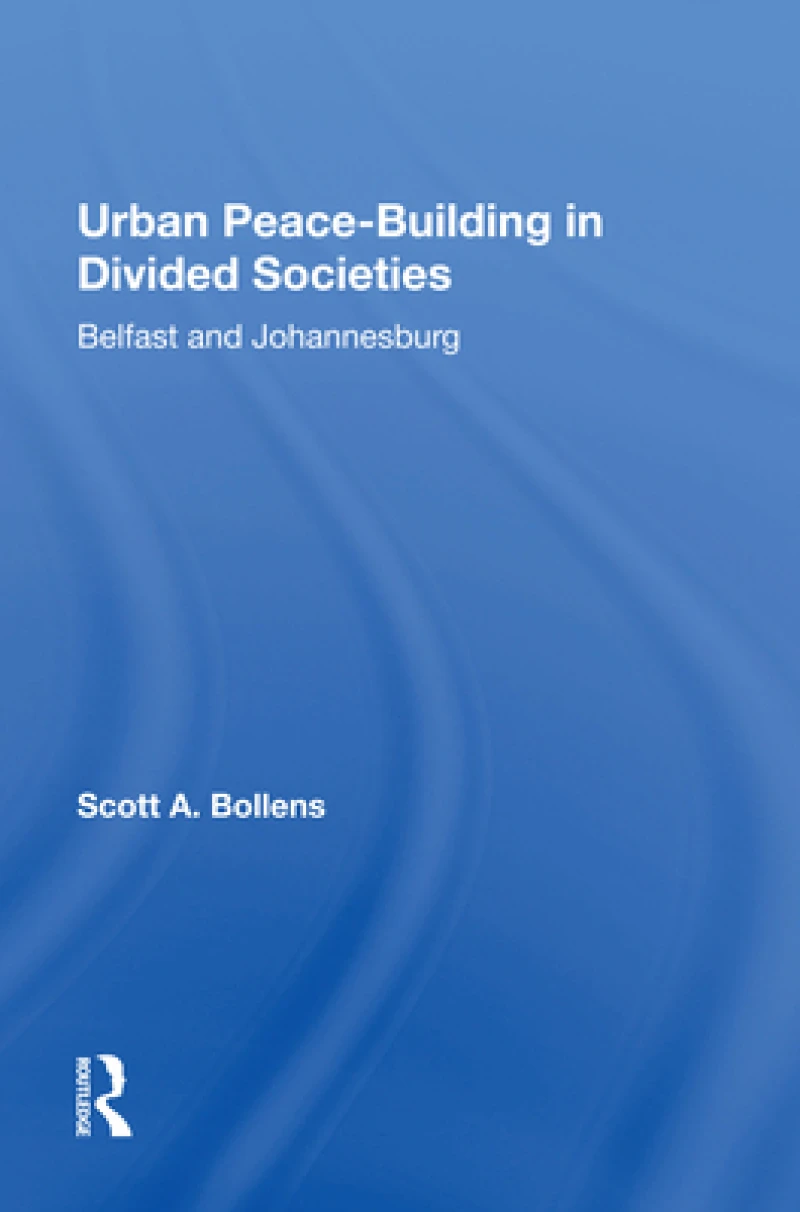Urban Peacebuilding In Divided Societies