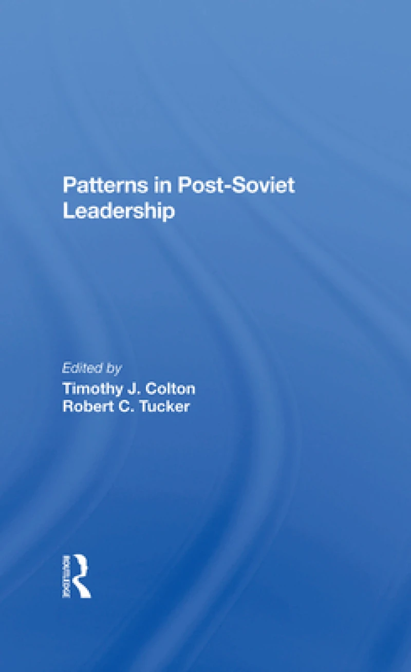 Patterns In Postsoviet Leadership