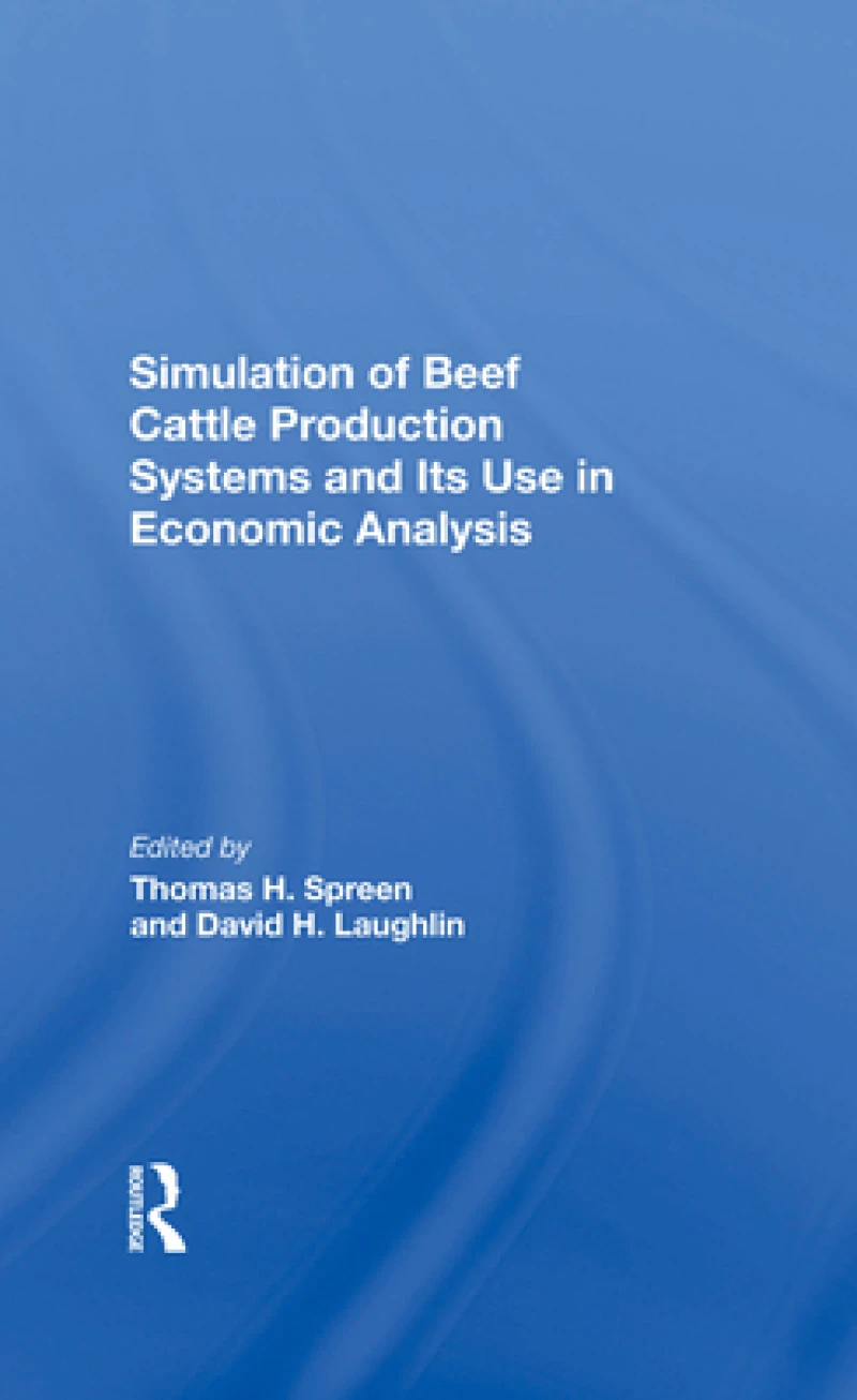 Simulation Of Beef Cattle Production Systems And Its Use In Economic Analysis