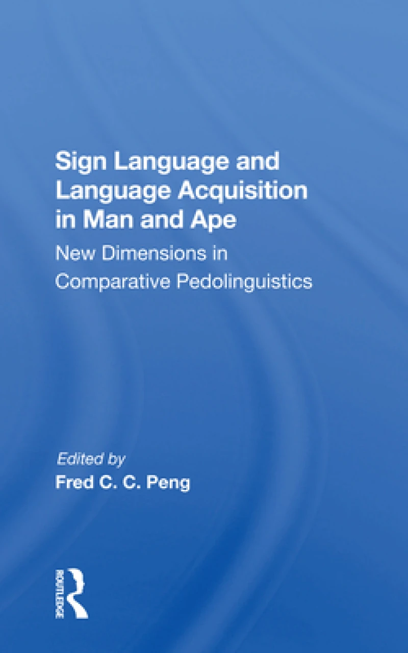Sign Language And Language Acquisition In Man And Ape