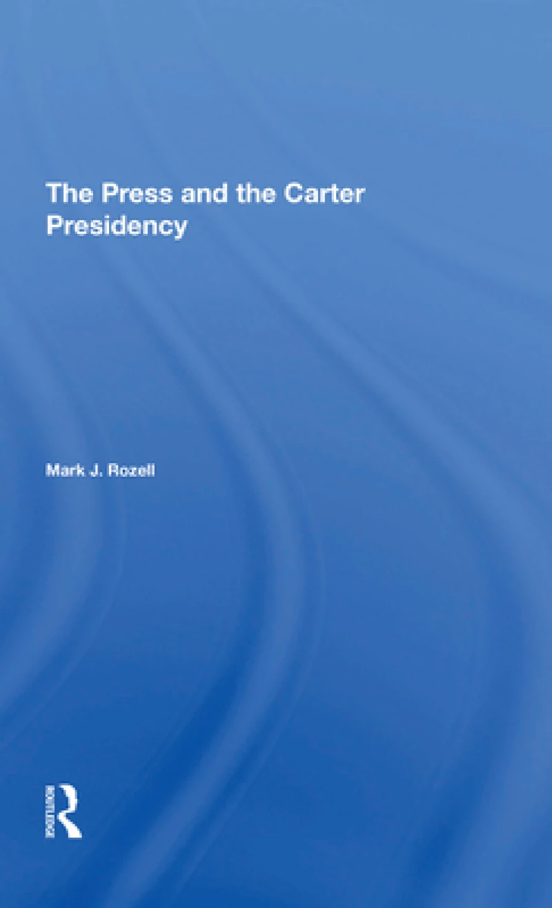 The Press And The Carter Presidency