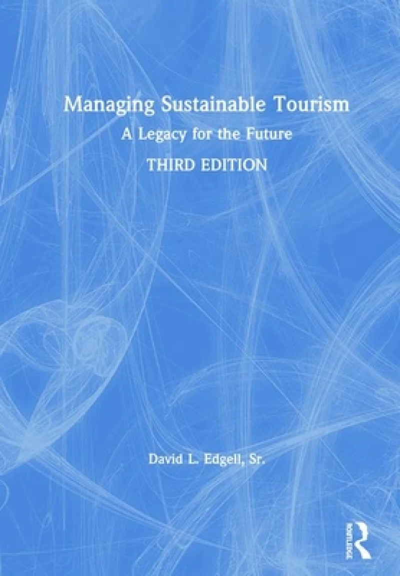 Managing Sustainable Tourism