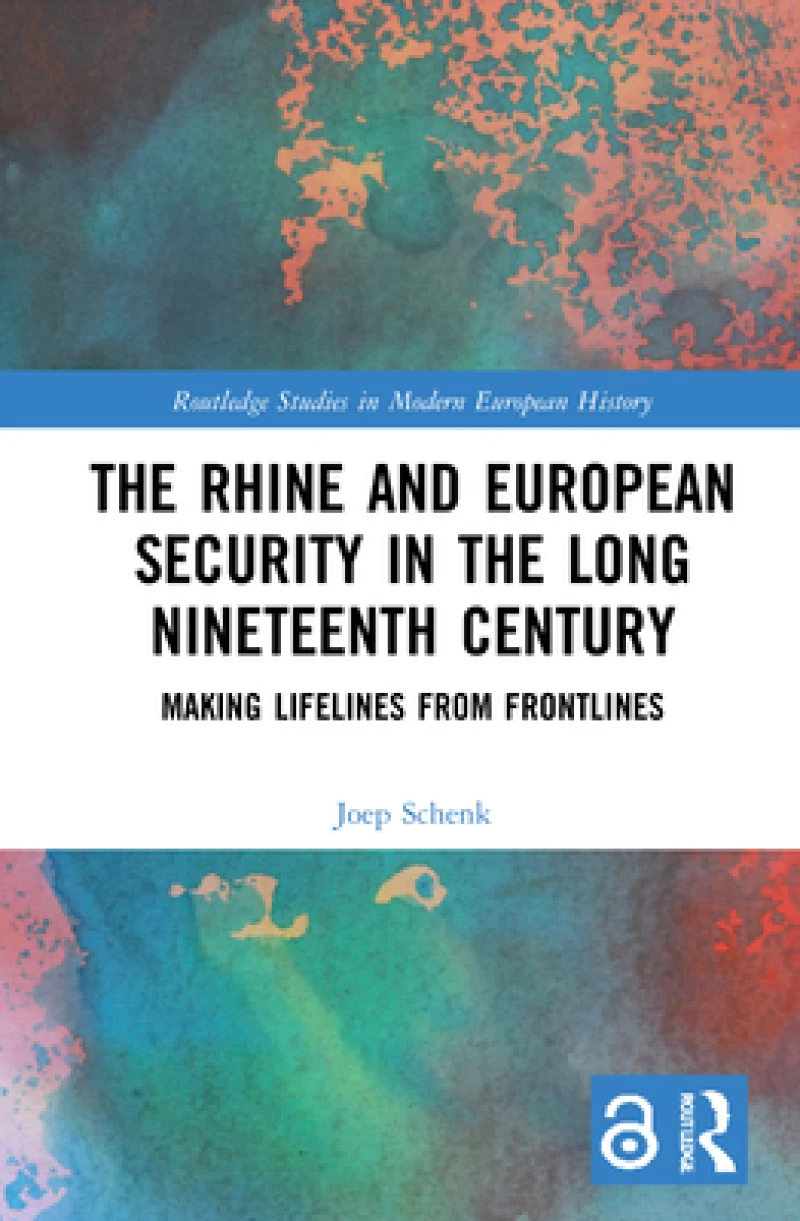The Rhine and European Security in the Long Nineteenth Century