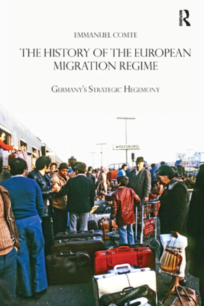 The History of the European Migration Regime