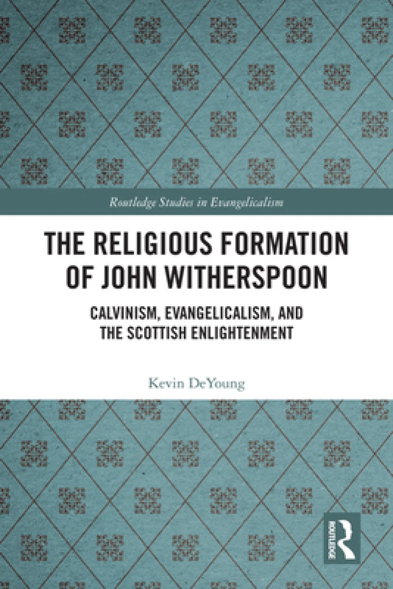 The Religious Formation of John Witherspoon