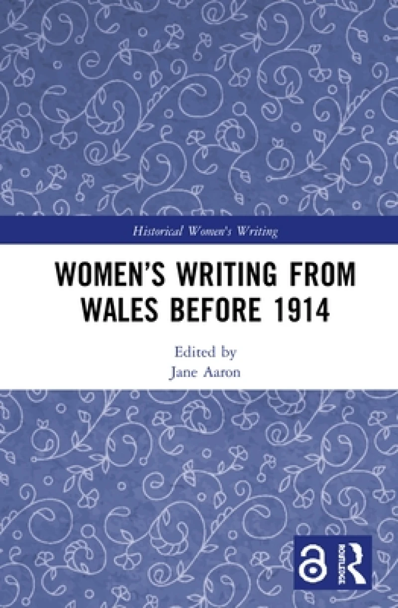 Women’s Writing from Wales before 1914