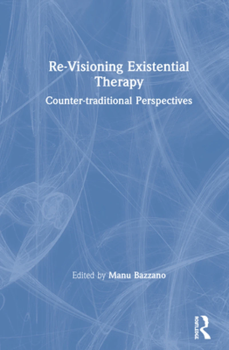 Re-Visioning Existential Therapy