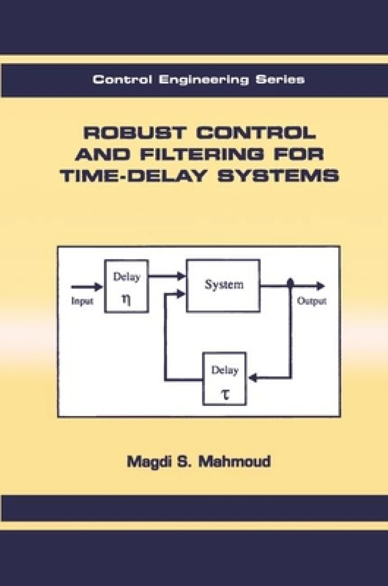 Robust Control and Filtering for Time-Delay Systems