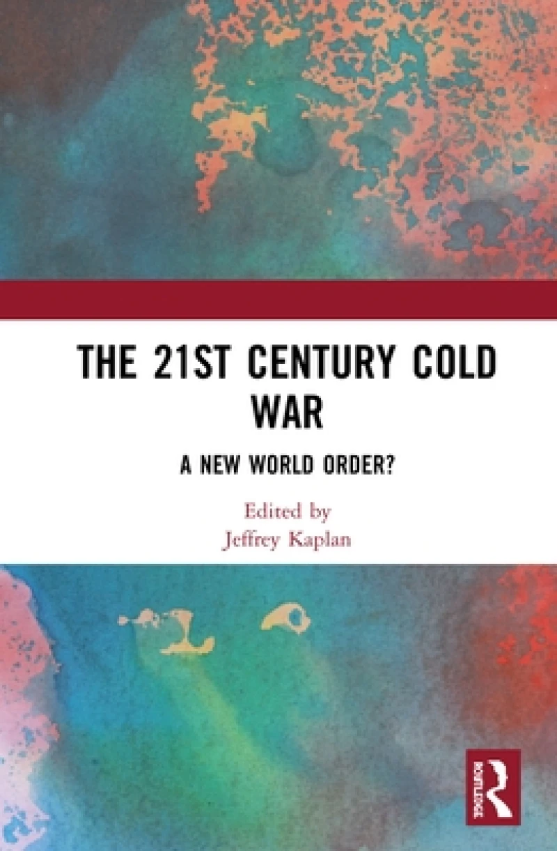 The 21st Century Cold War