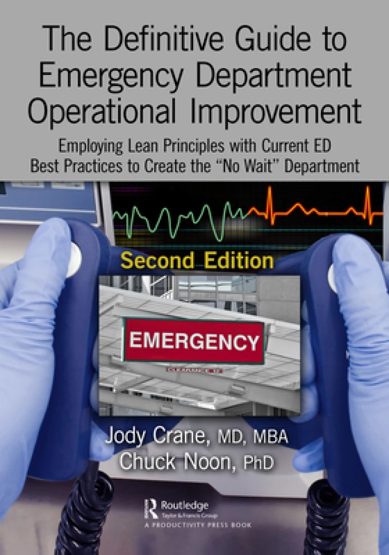 The Definitive Guide to Emergency Department Operational Improvement