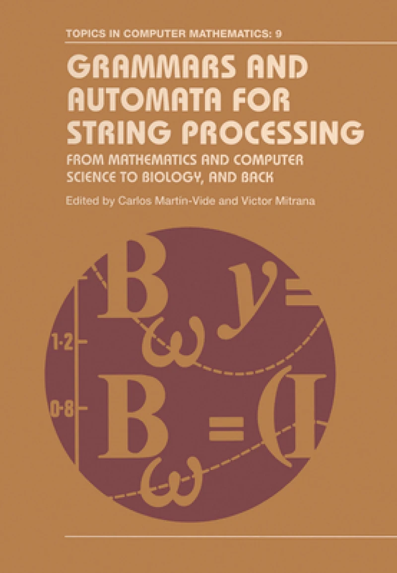 Grammars and Automata for String Processing
