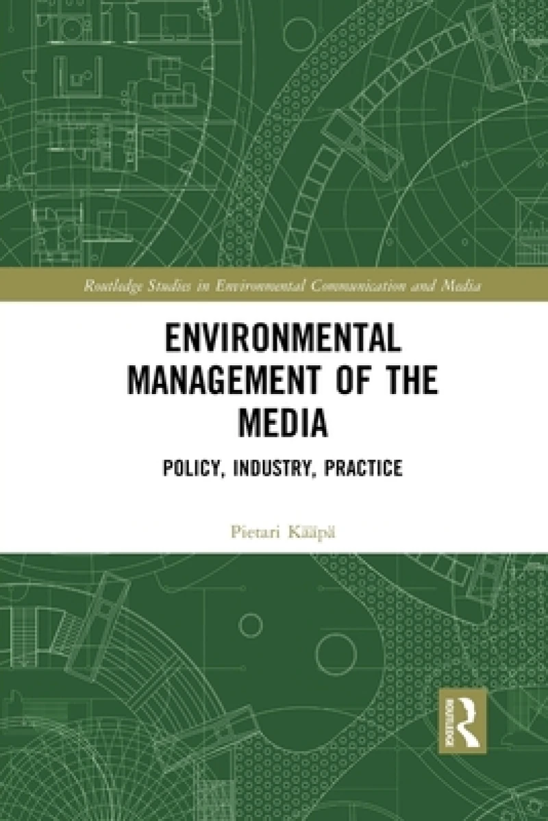 Environmental Management of the Media
