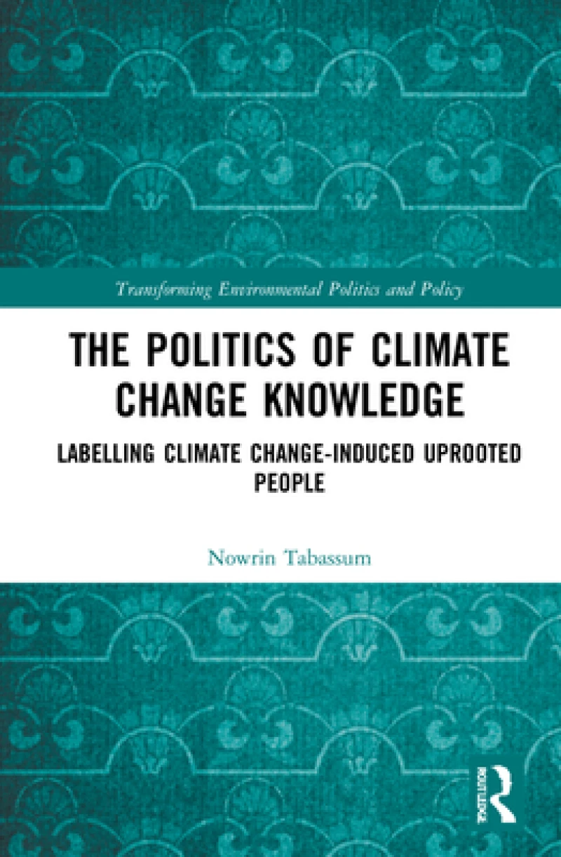 The Politics of Climate Change Knowledge