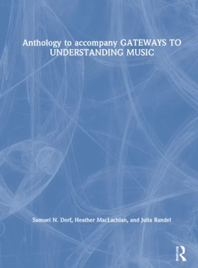 Anthology to accompany GATEWAYS TO UNDERSTANDING MUSIC