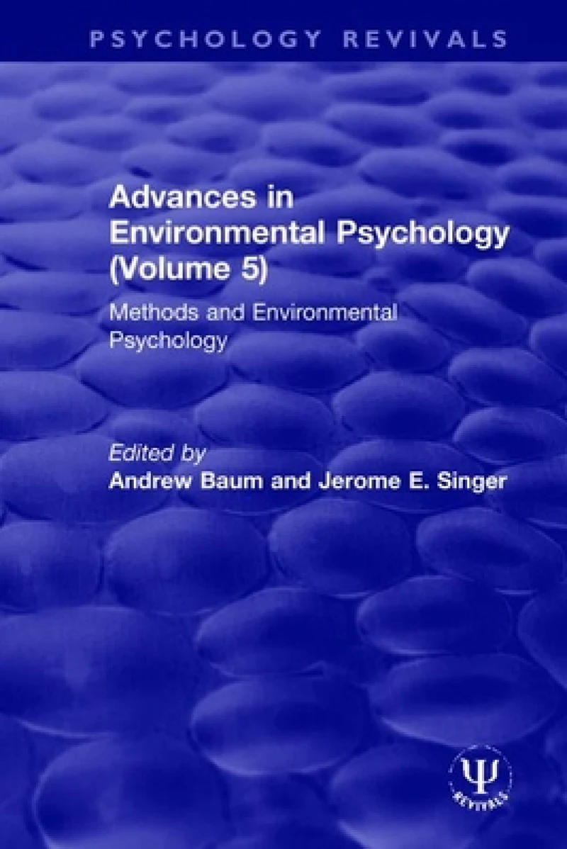 Advances in Environmental Psychology (Volume 5)